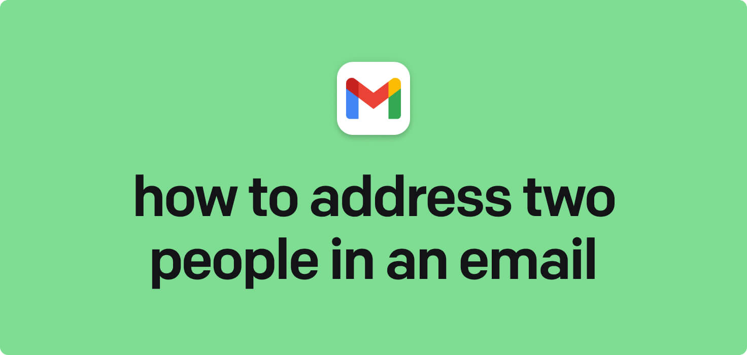 How to address two people in an email in 2024