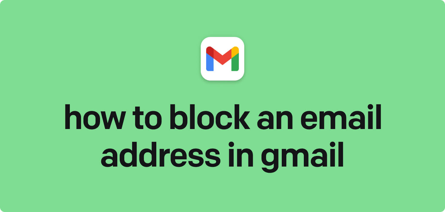 How to block an email address in Gmail in 2024