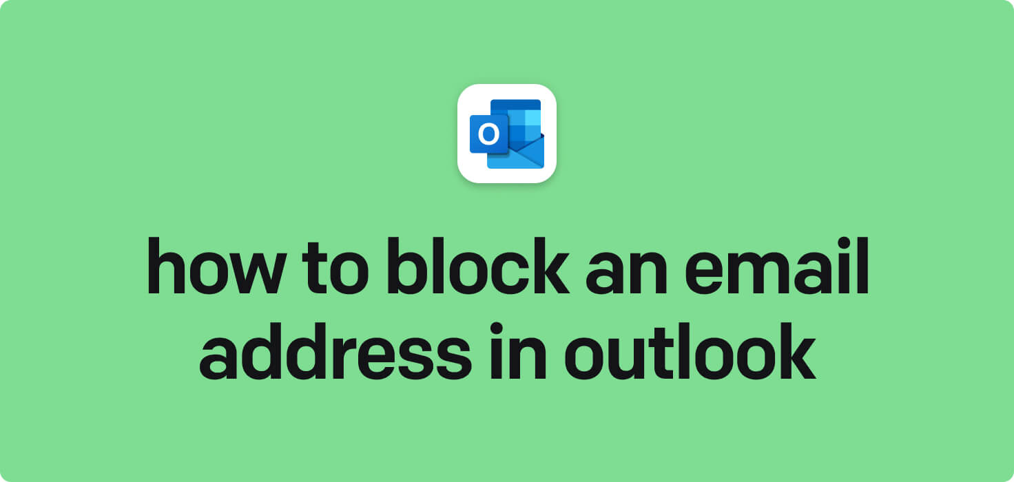 How to block an email address in Outlook in 2024