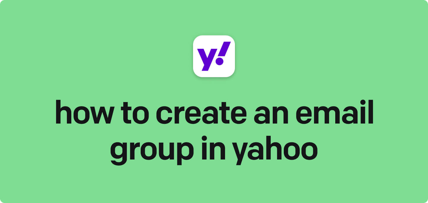 How to create an email group in Yahoo in 2024