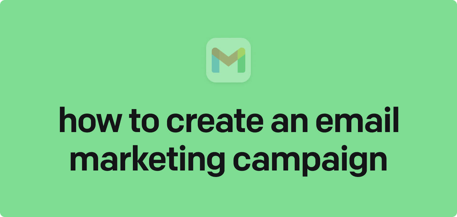 How to create and setup an email marketing campaign in 2024