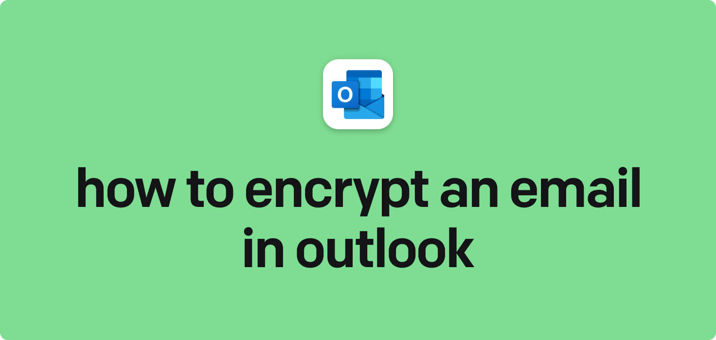 How to encrypt an email in Outlook in 2024