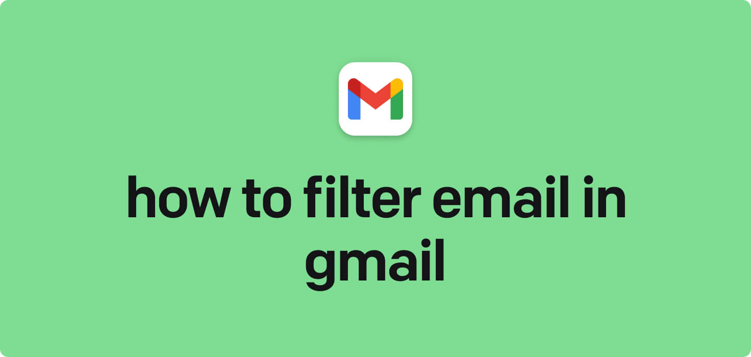 How to filter email in Gmail in 2024