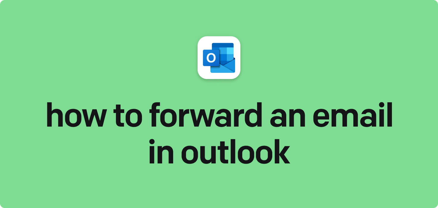 How to forward an email in Outlook in 2024