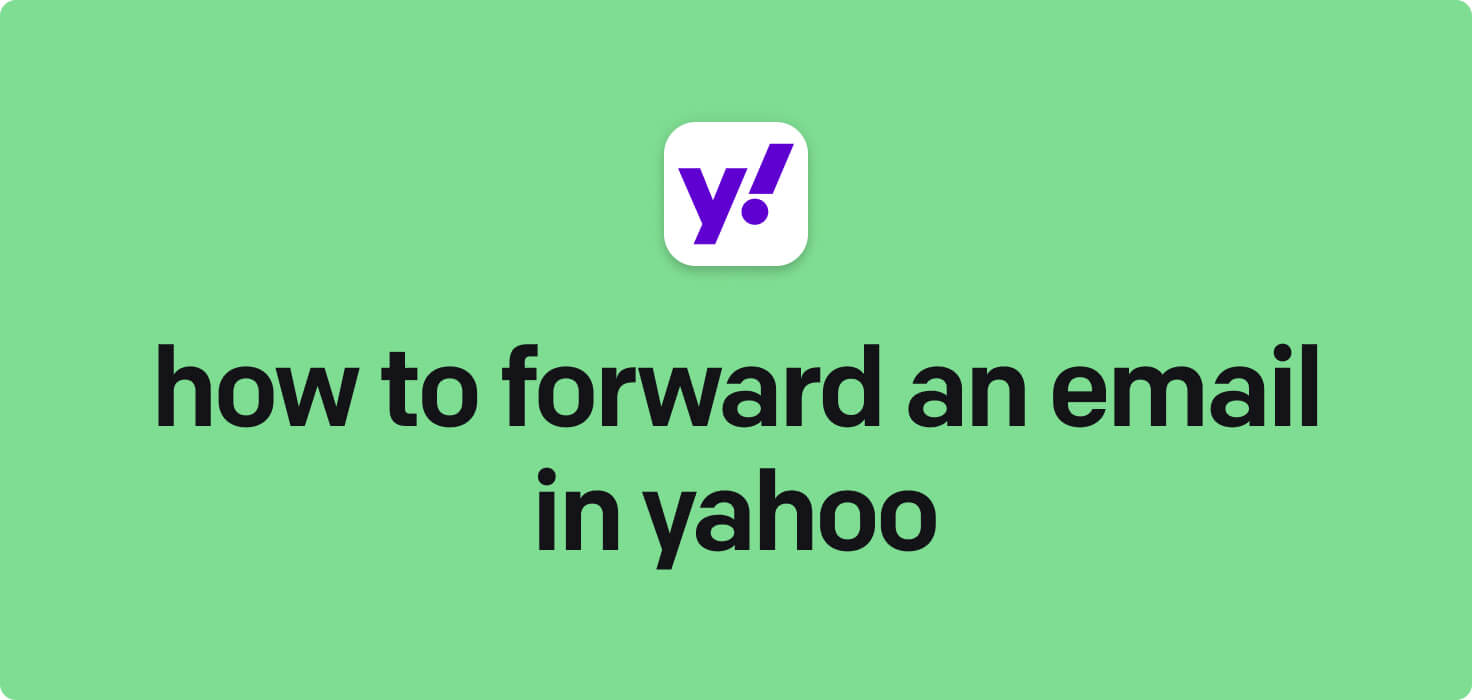 How to forward an email in Yahoo in 2024