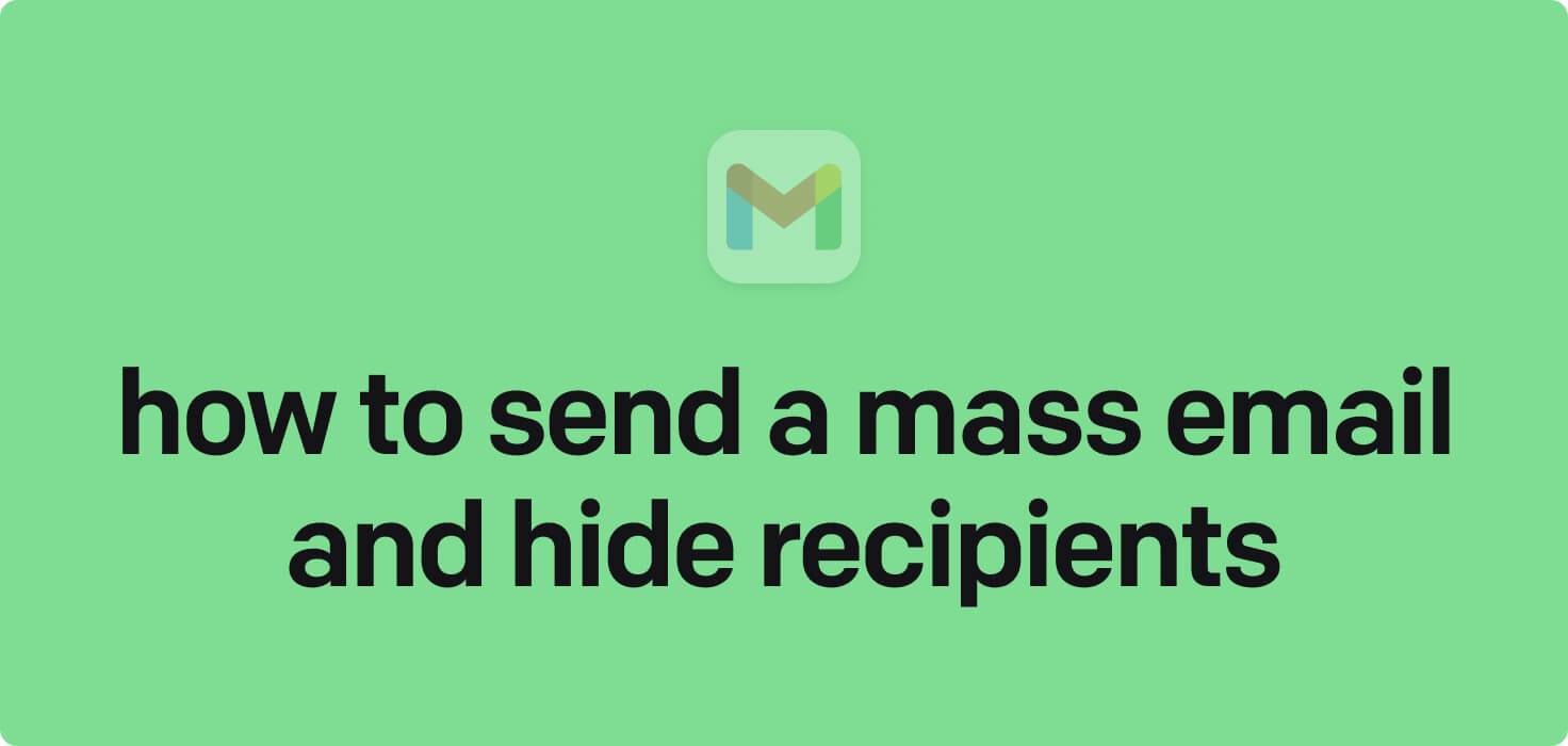 How to send a mass email and hide recipients in 2024