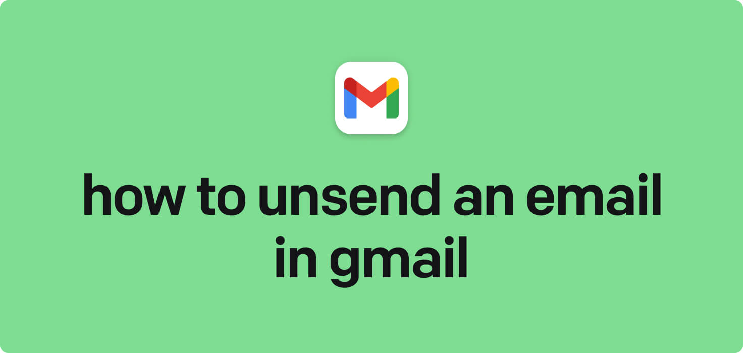 How to unsend an email in Gmail in 2024